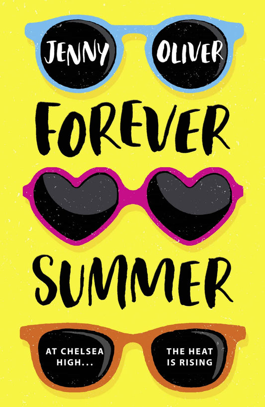 Forever Summer (Chelsea High Series) by Jenny Oliver