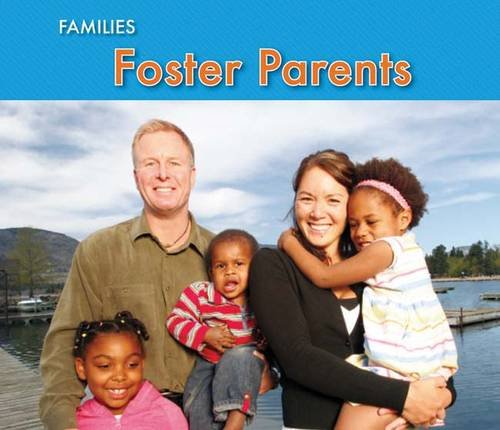 Foster Parents - Families by Rebecca Rissman