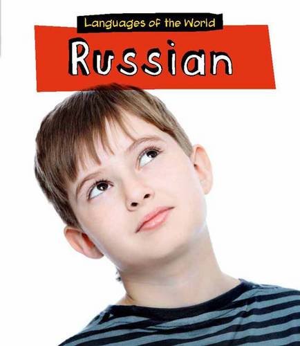 Languages Of The World: Russian by Jilly Hunt