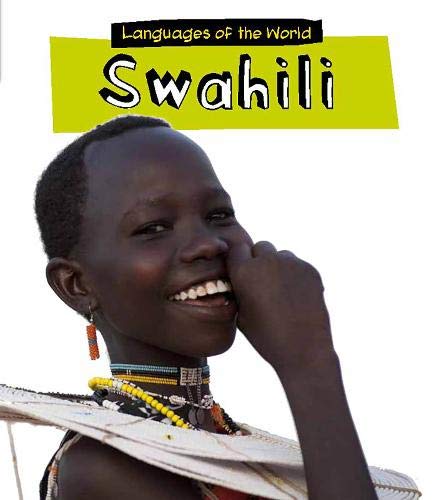 Languages Of The World: Swahili by Catherine Chambers