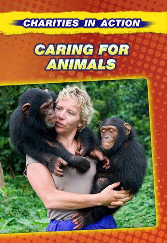 Caring for Animals (Charities in Action) by Gogerly, Liz