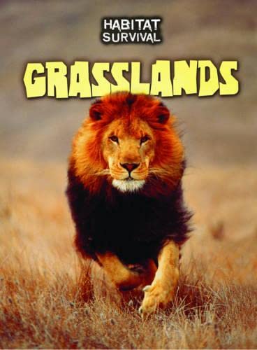 Habitat Survival: Grasslands by Buffy Silverman