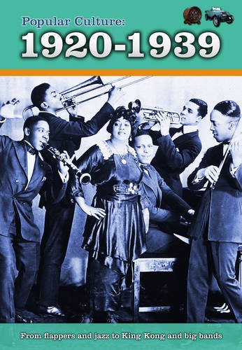 Popular Culture: 1920-1939 by Jane Bingham