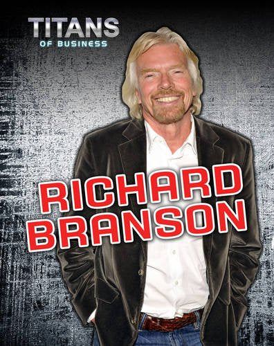 Richard Branson - Titans of Business by Dennis Fertig