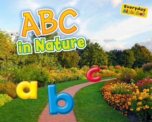 Everyday Alphabet: ABC In Nature by Daniel Nunn