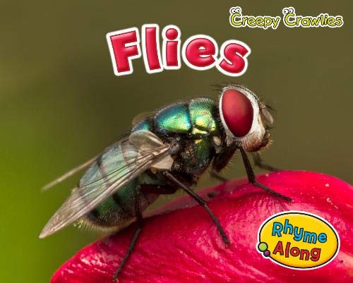 Creepy Crawlies: Flies by Sian Smith