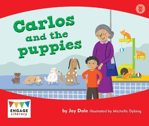 Engage Literacy Wonder Words: Carlos & the Puppies by Jay Dale