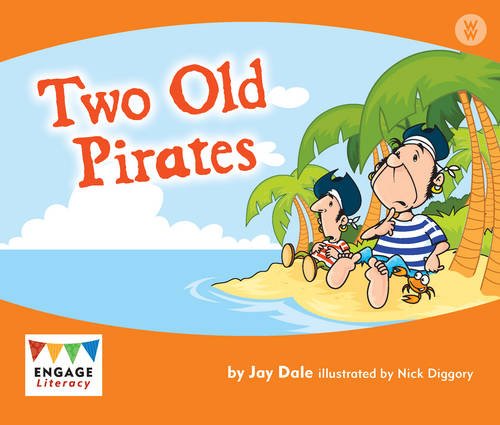 Two Old Pirates (Engage Literacy Wonder Words) by Dale, Jay