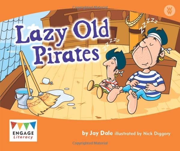 Lazy Old Pirates (Engage Literacy Wonder Words) by Dale, Jay