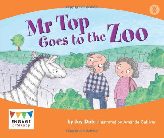 MR Top Goes to the Zoo (Engage Literacy: Wonder Words) by Jay Dale