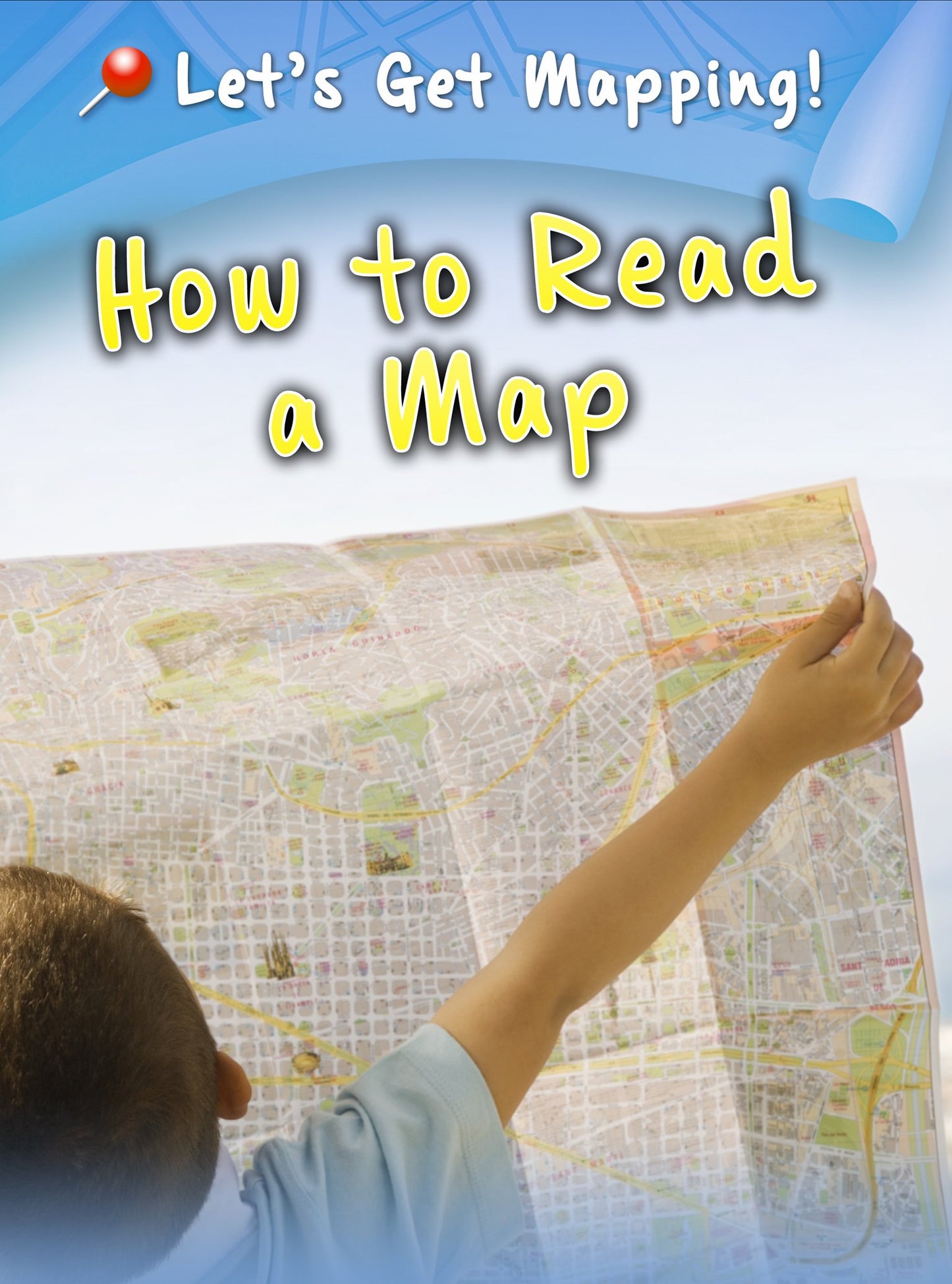 Let's Get Mapping! - How To Read A Map by Melanie Waldron