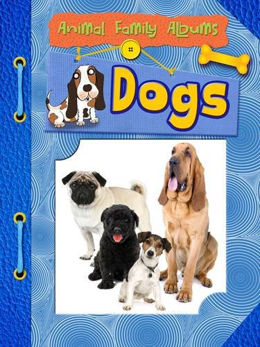 Animal Family Albums: Dogs by Paul Mason