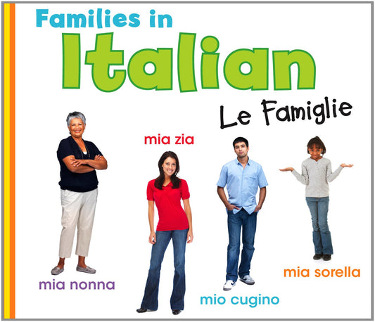 Families In Italian: Le Famiglie by Daniel Nunn