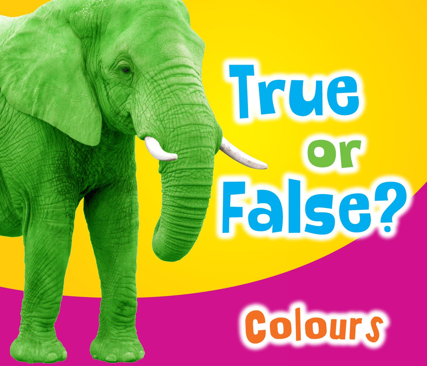 True Or False? Colours by Daniel Nunn