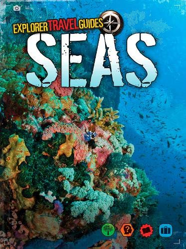 Explorer Travel Guides: Seas by Nick Hunter