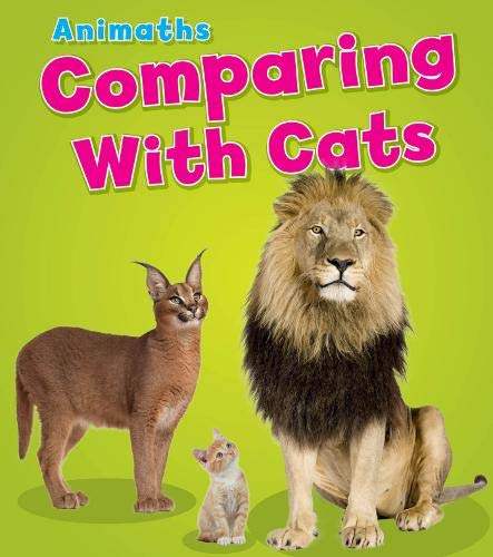 Animaths: Comparing With Cats by Tracey Steffora