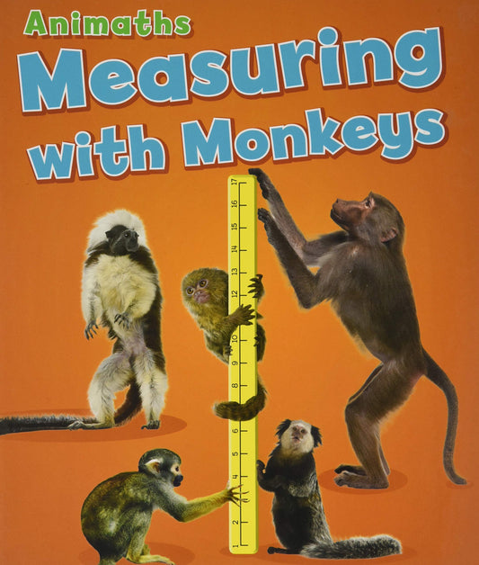 Animaths: Measuring With Monkeys by Tracey Steffora