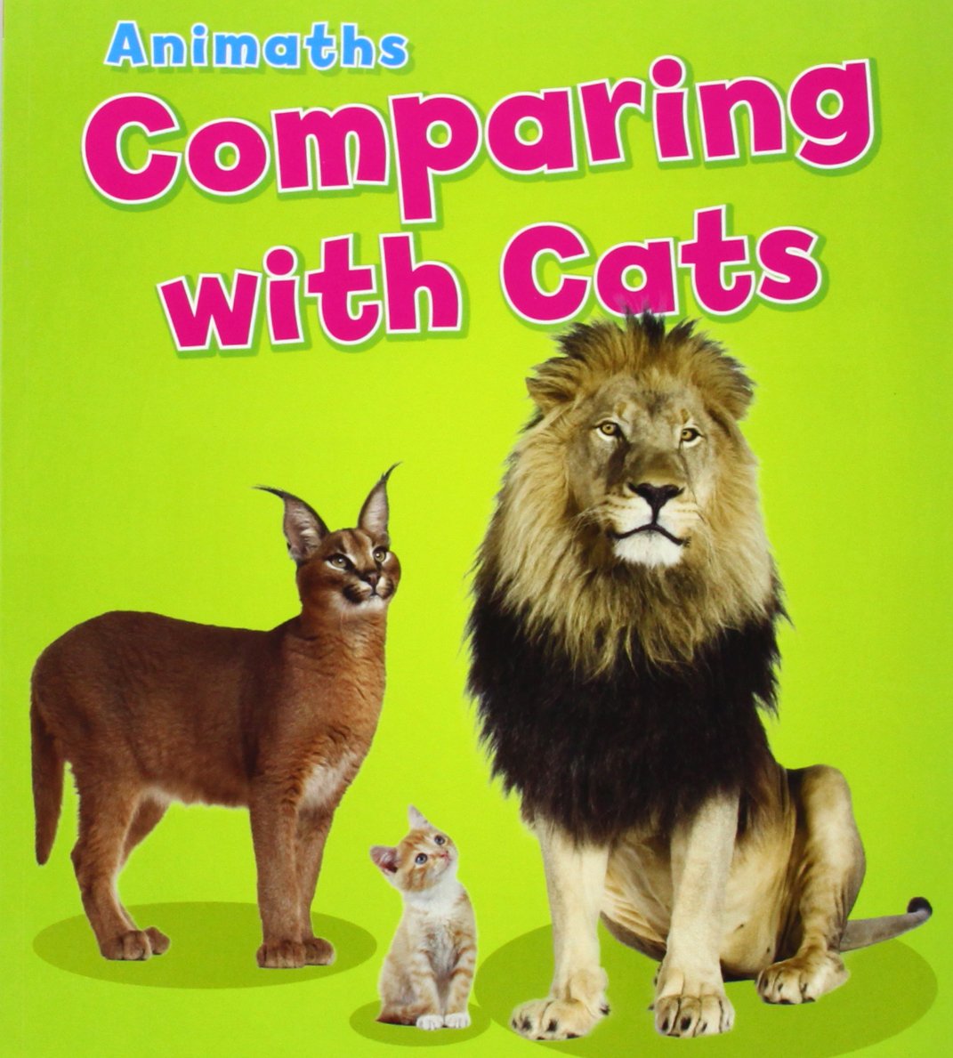 Animaths: Comparing With Cats by Tracey Steffora