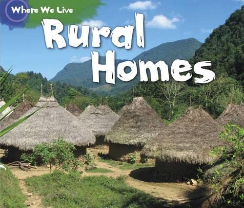 Where We Live: Rural Homes by -