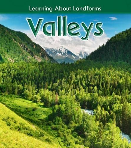 Learning About Landforms: Valleys by Ellen Labrecque