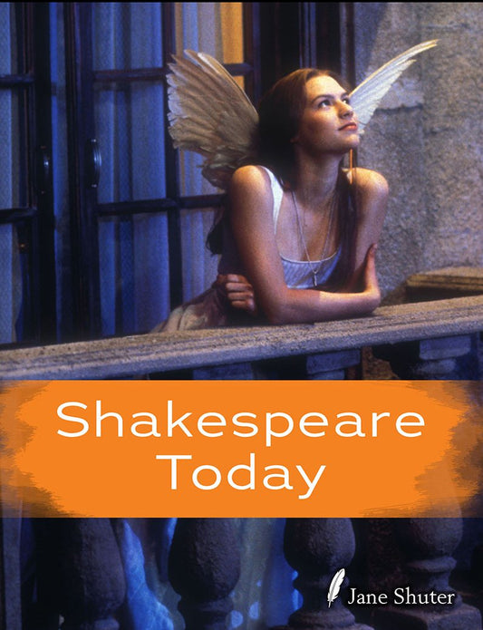 Shakespeare Alive: Shakespeare Today by Jane Shuter