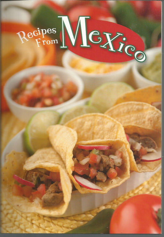 Global Cookery: Recipes From Mexico by Dana Meachen Rau