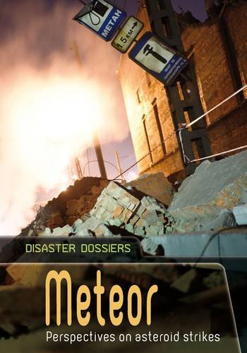 Disaster Dossiers: Meteor by -