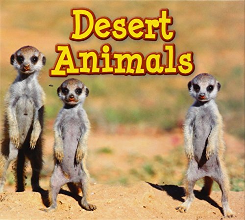 Animals In Their Habitats: Desert Animals by Sian Smith