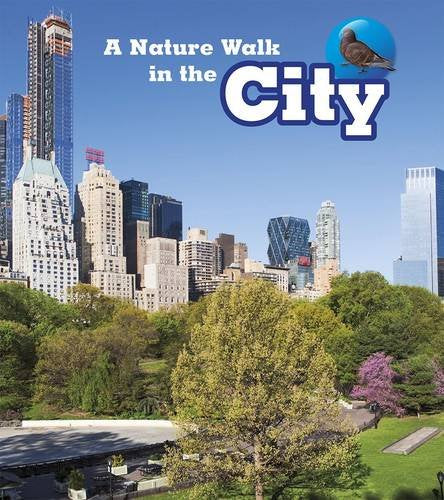 Nature Walks:  A Nature Walk In The City by Louise & Richard Spilsbury