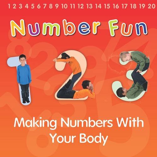 Number Fun: Making Numbers With Your Body by Isabel Thomas