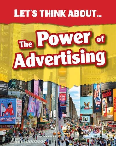 Lets Think About The Power Of Advertising by Elizabeth Raum