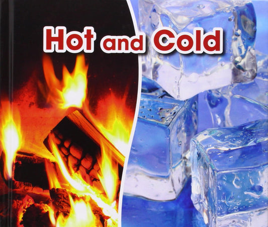 Opposites: Hot & Cold by Sian Smith