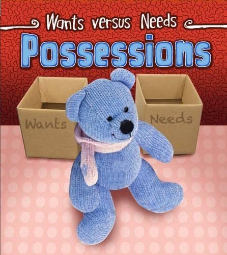 Wants versus Needs: Possessions by Linda Staniford