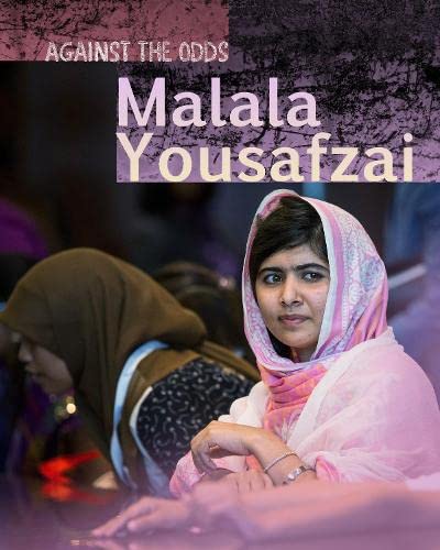 Against The Odds: Malala Yousafzai by ClaireThrop