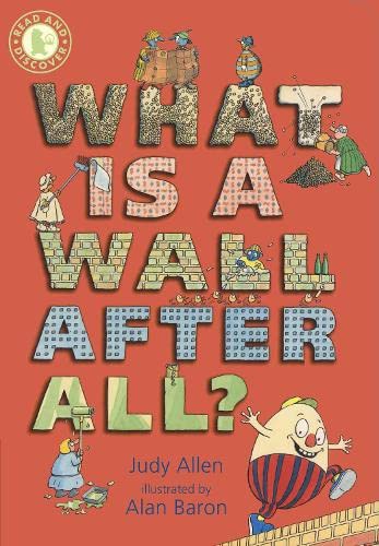 Read & Discover: What Is A Wall After All? by Judy Allen