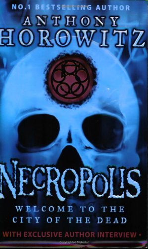 Power Of Five Bk 4: Necropolis by Anthony Horowitz