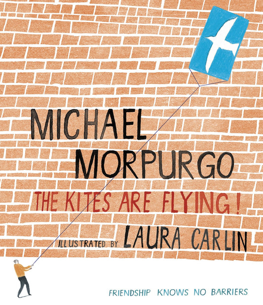 Kites Are Flying! by Michael Morpurgo