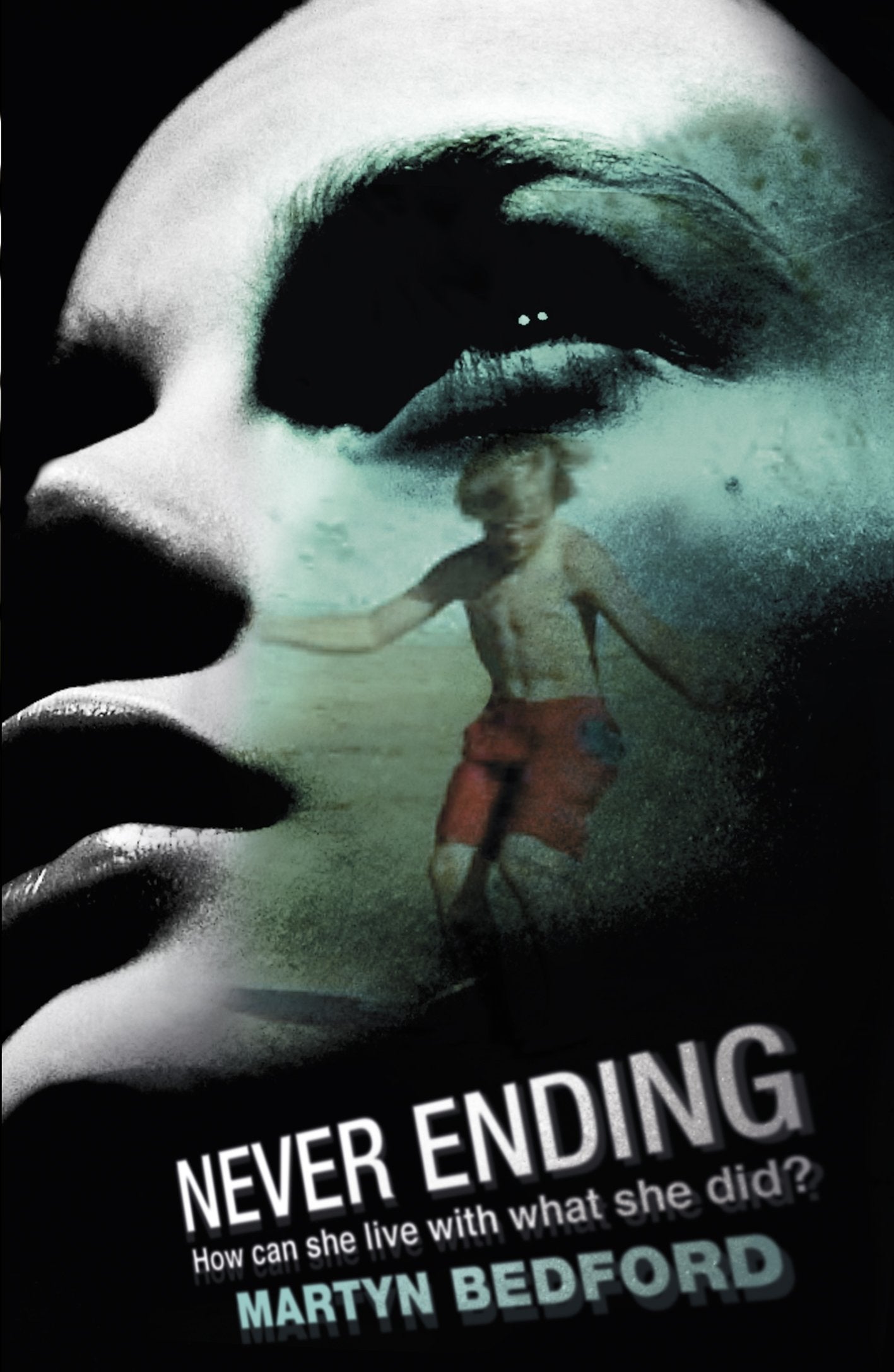 Never Ending by Martyn Bedford