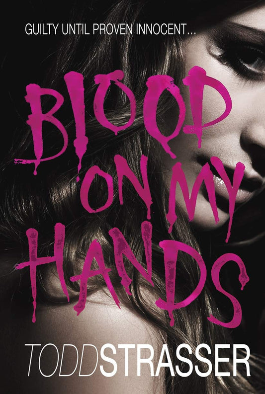 Blood On My Hands by Todd Strasser