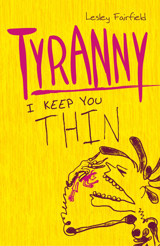 Tyranny by Lesley Fairfield