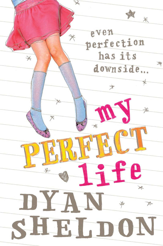 My Perfect Life (slight shelf wear) by Dyan Sheldon