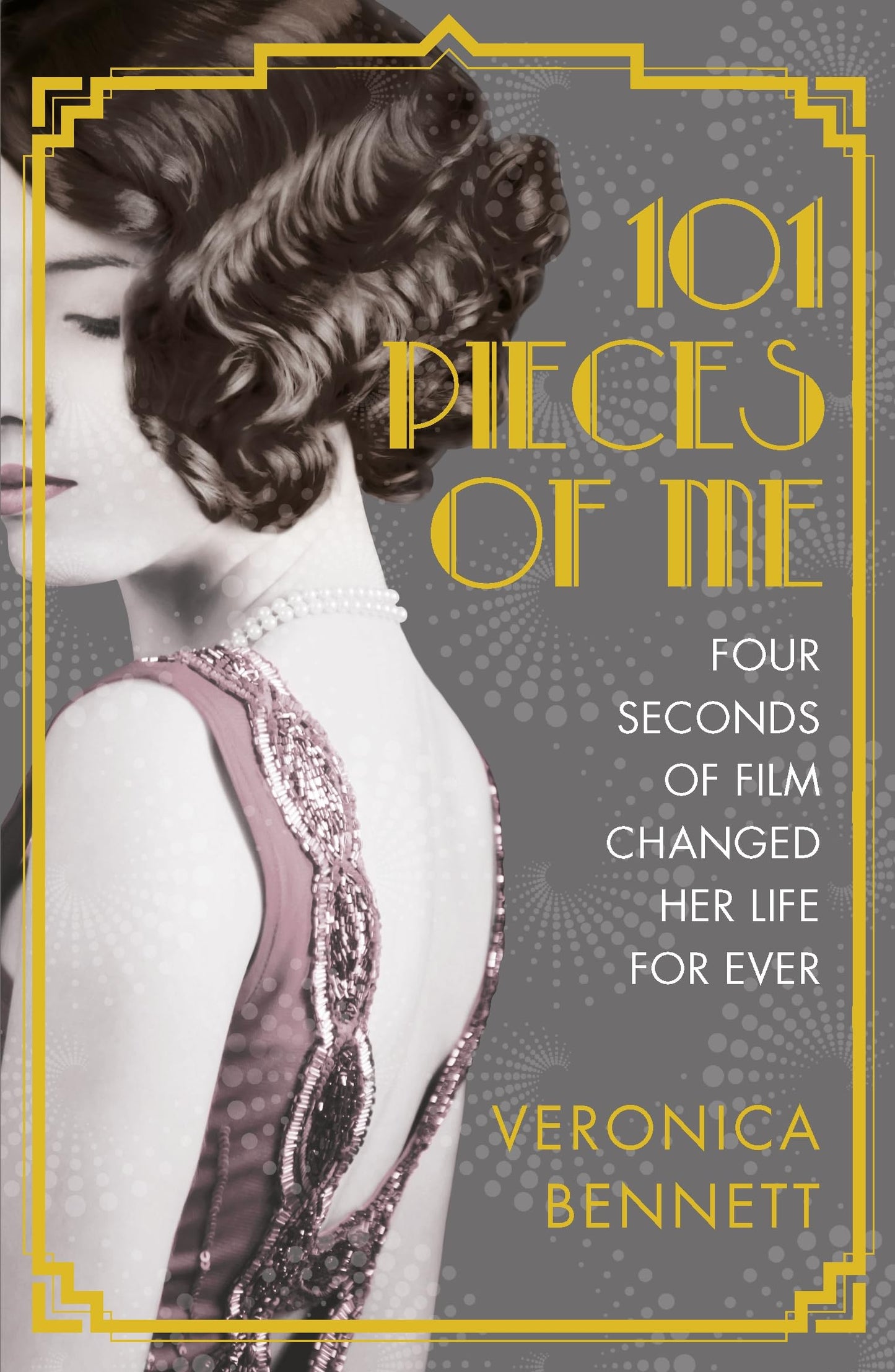 101 Pieces Of Me by Veronica Bennett