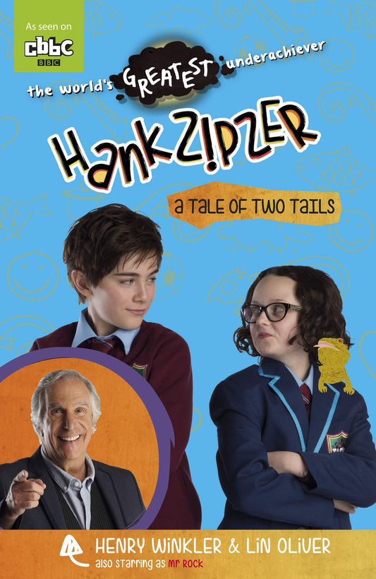 Hank Zipzer: A Tale Of Two Tails by Henry Winkler & Lin Oliver