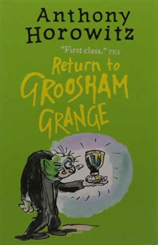 Return To Groosham Grange by Anthony Horowitz