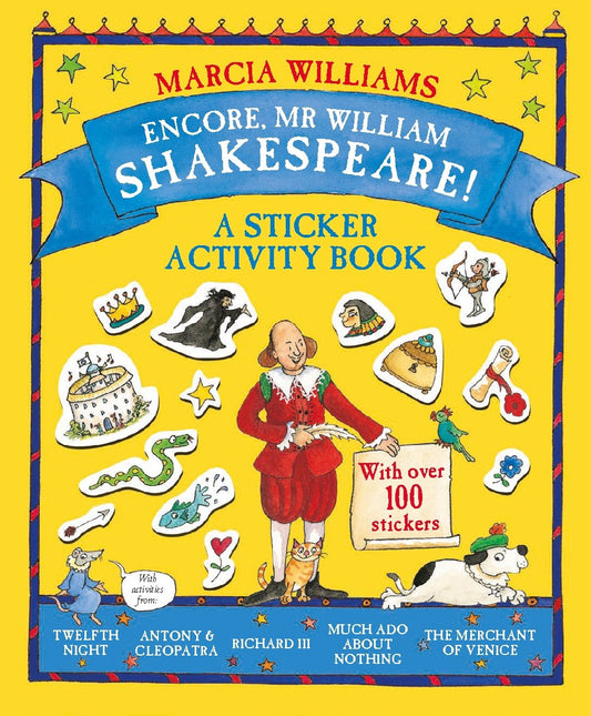 Encore, Mr William Shakespeare: A Sticker Activity Book by Marcia Williams