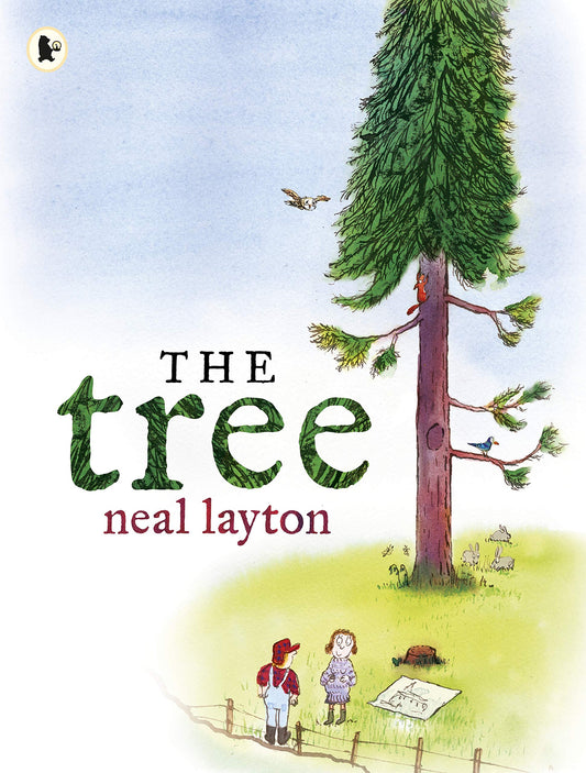 The Tree: An Environmental Fable by Neal Layton