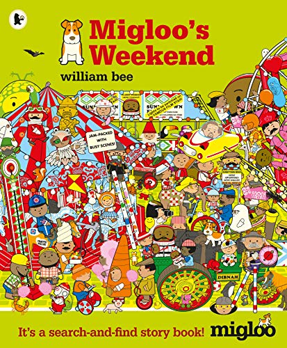 Migloos Weekend by William Bee