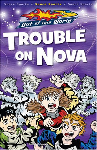 Trouble On Nova (Out Of This World) by Frost, Adam