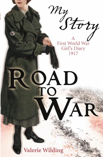 My Story: Road to War by Valerie Wilding