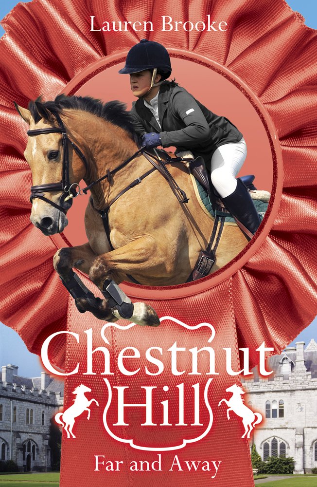 Chestnut Hill: Far and Away by Lauren Brooke